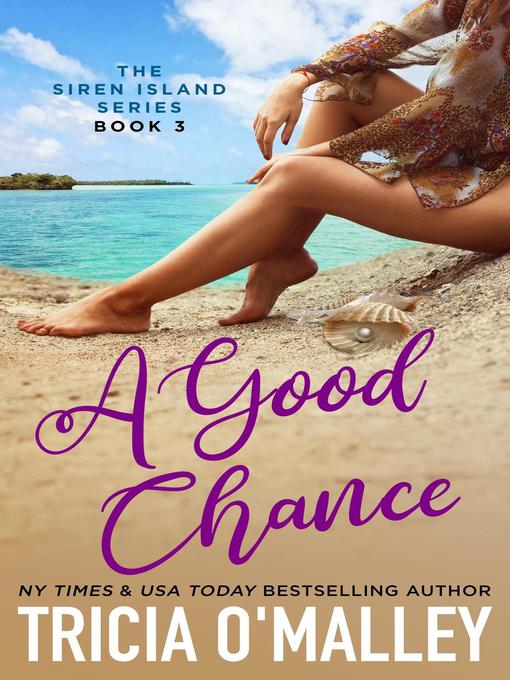 Title details for A Good Chance by Tricia O'Malley - Available